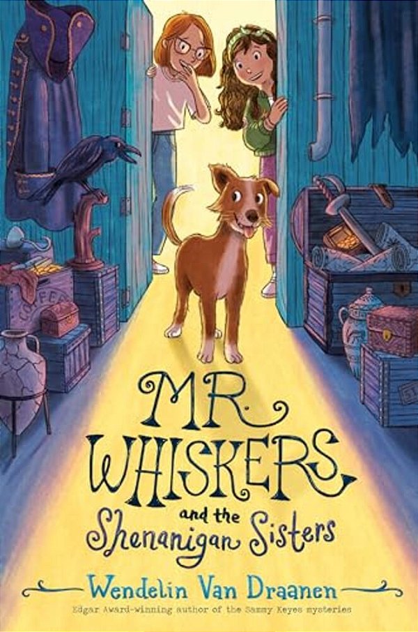 Mr. Whiskers And The Shenanigan Sisters-..