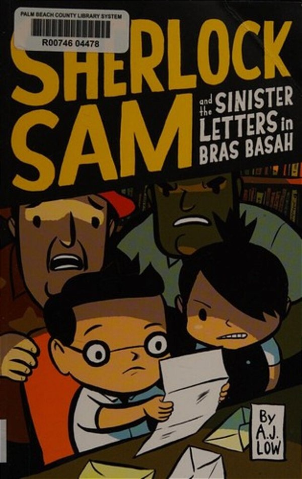 Sherlock Sam And The Sinister Letters In Bras Basah: Volume 3-..