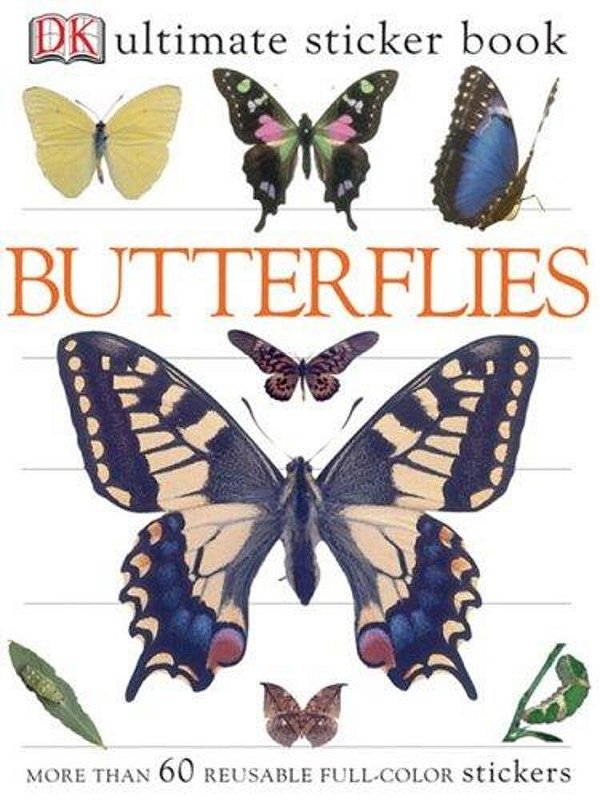 Ultimate Sticker Book: Butterflies: More Than 60 Reusable Full-Color Stickers [With Stickers]-..