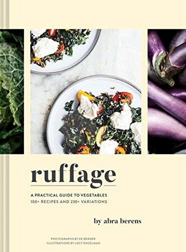 Ruffage: A Practical Guide To Vegetables-..