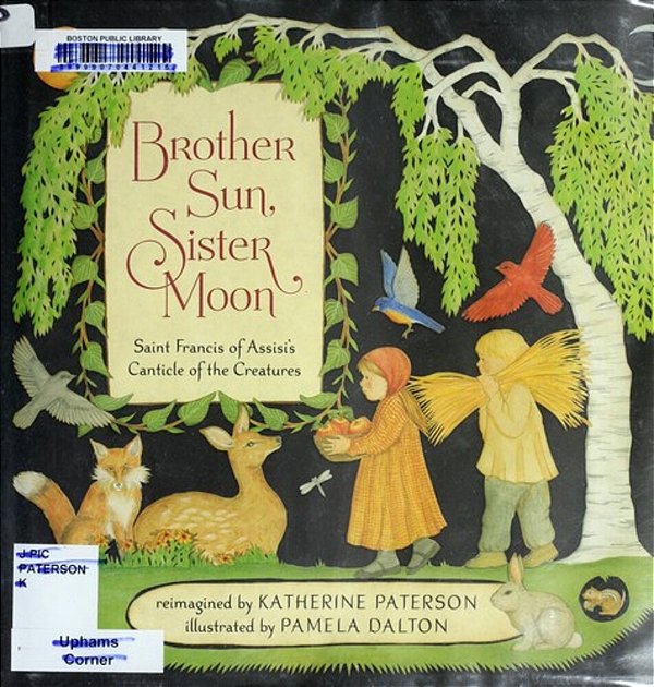 Brother Sun, Sister Moon: Saint Francis Of Assisi's Canticle Of The Creatures-..