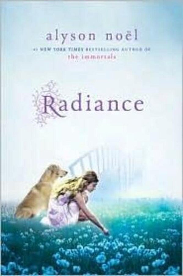 Radiance: A Riley Bloom Book-..