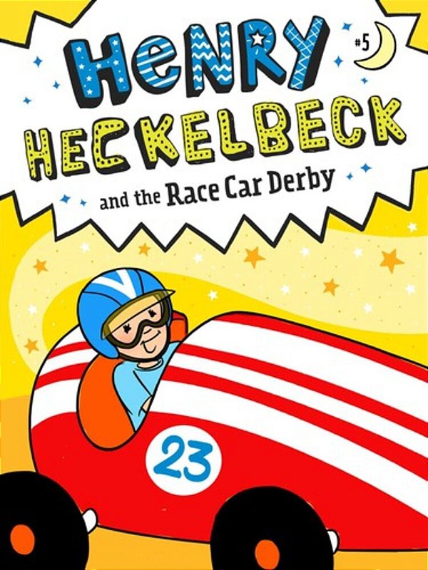 Henry Heckelbeck And The Race Car Derby-..