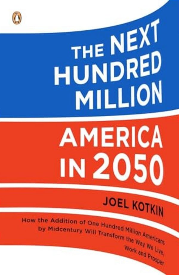 The Next Hundred Million: America In 2050-..