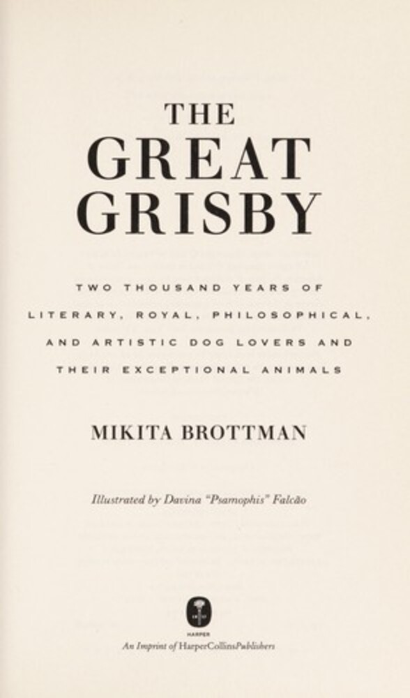 The Great Grisby: Two Thousand Years Of Exceptional Dogs-..