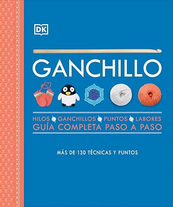 Ganchillo (Crochet): Guia Completa Paso A Paso-..