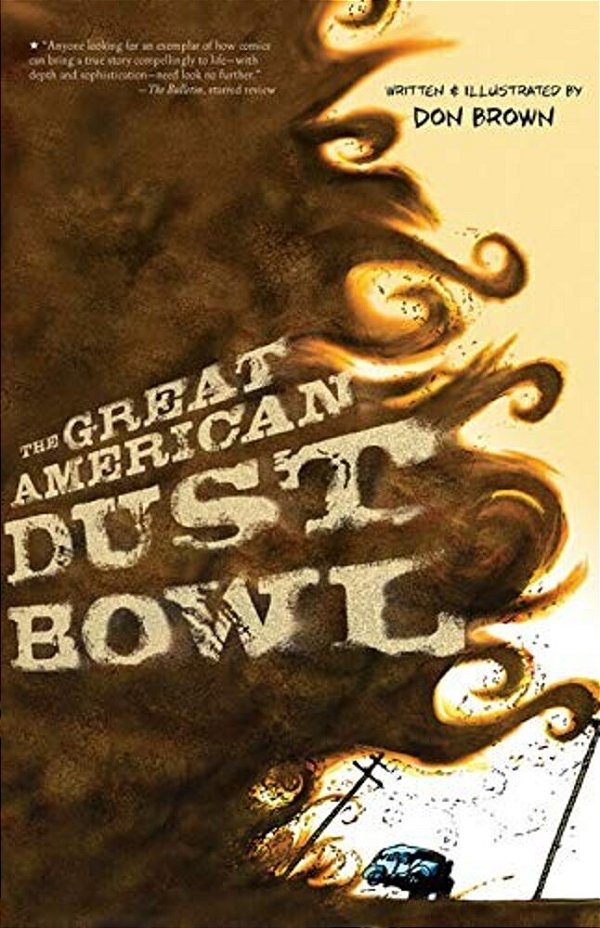 The Great American Dust Bowl: A Graphic Novel-..