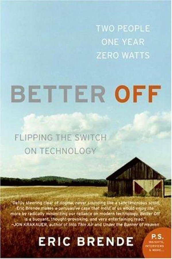 Better Off: Flipping The Switch On Technology-..