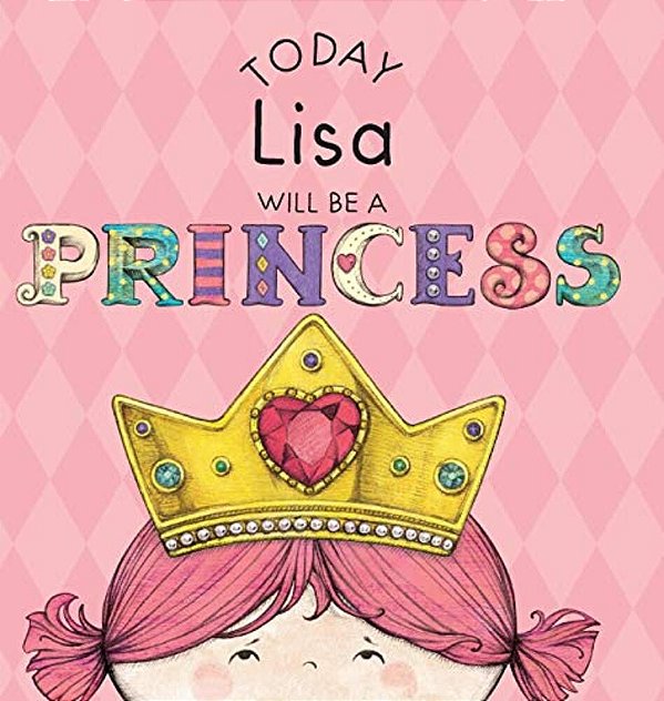Today Lisa Will Be A Princess-..