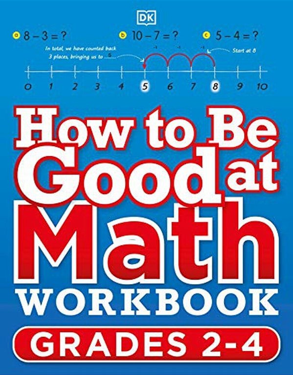 How To Be Good At Math Workbook Grades 2-3-..