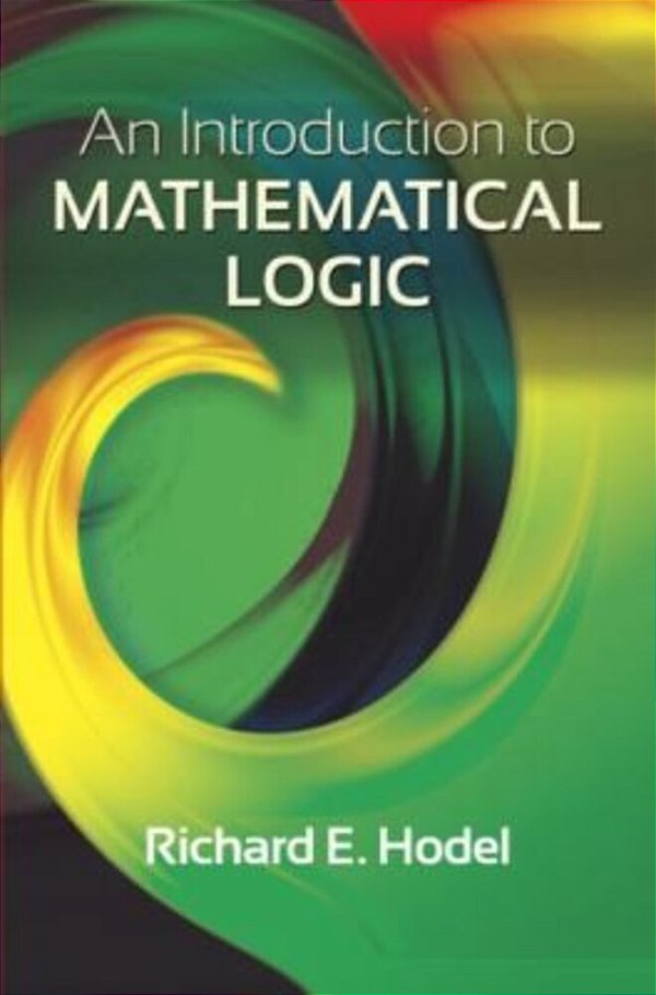 An Introduction To Mathematical Logic-..