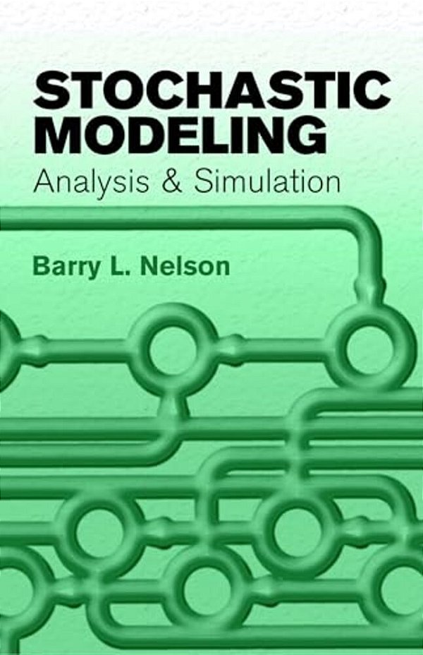 Stochastic Modeling: Analysis And Simulation-..