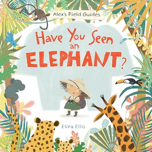 Have You Seen An Elephant?-..