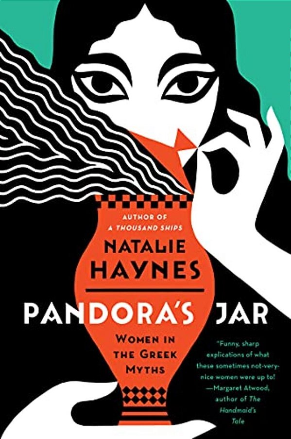 Pandora's Jar: Women In The Greek Myths-..