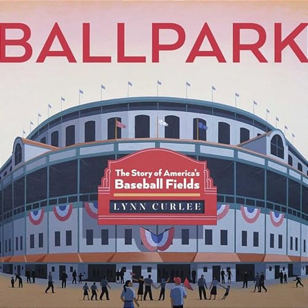 Ballpark: The Story Of America's Baseball Fields-..