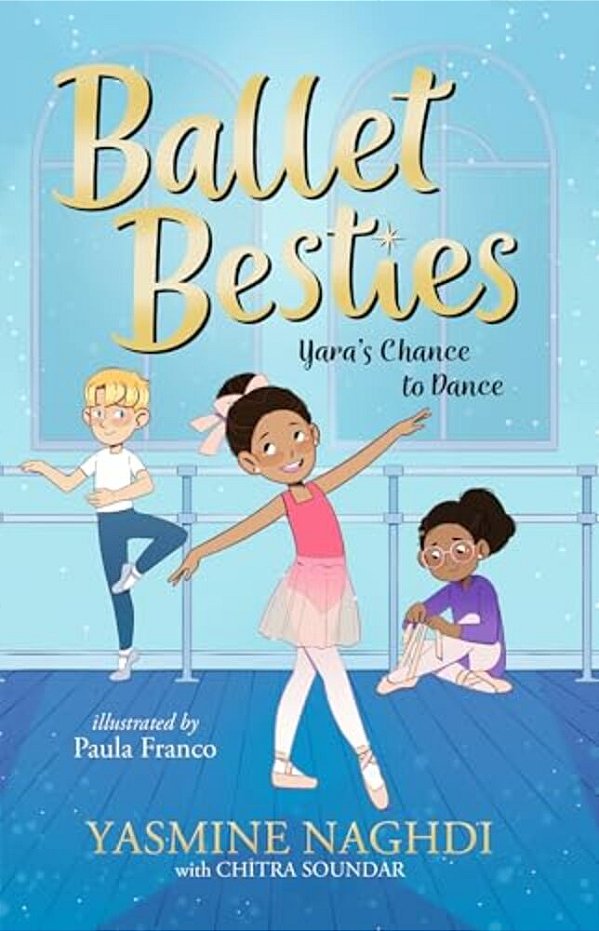Ballet Besties: Yara's Chance To Dance-..
