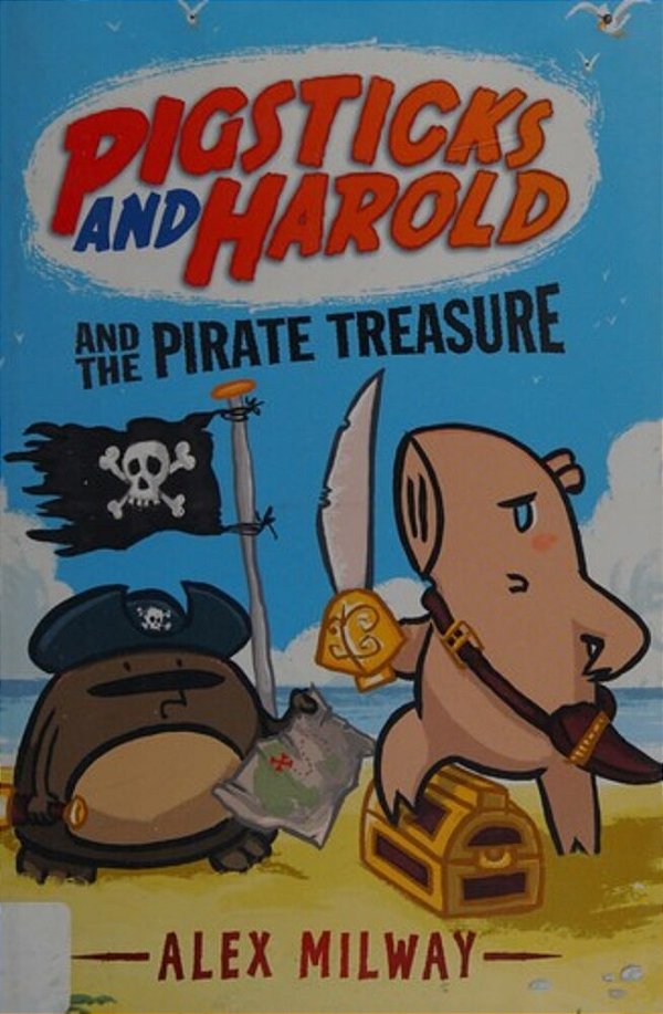 Pigsticks And Harold And The Pirate Treasure-..