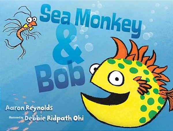 Sea Monkey & Bob-..
