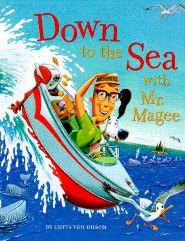 Down To The Sea With Mr. Magee-..