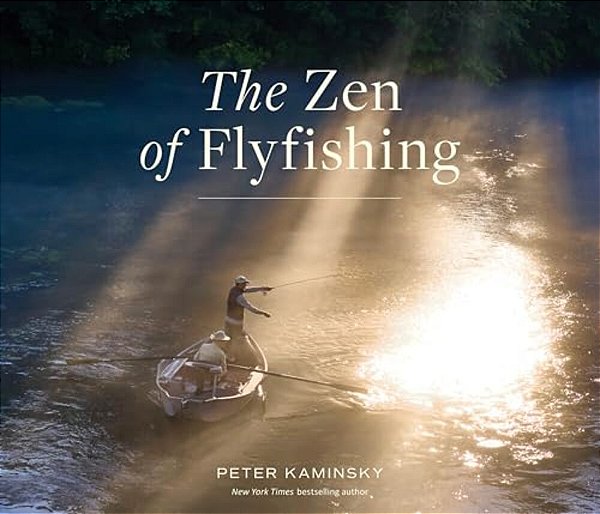 The Zen Of Flyfishing-..