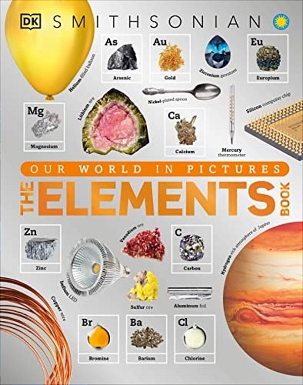 The Elements Book: A Visual Encyclopedia Of The Periodic Table-..