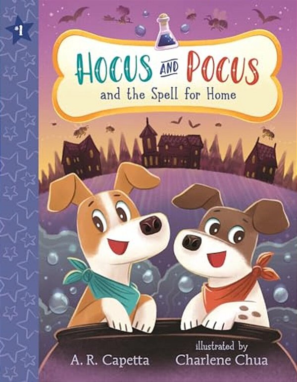 Hocus And Pocus And The Spell For Home: (An Illustrated Chapter Book Of Friendship, Magic, Puppy Pet Adoption For Children Ages 6-8)-..