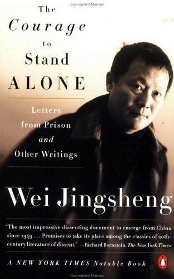 The Courage To Stand Alone: Letters From Prison And Other Writings-..
