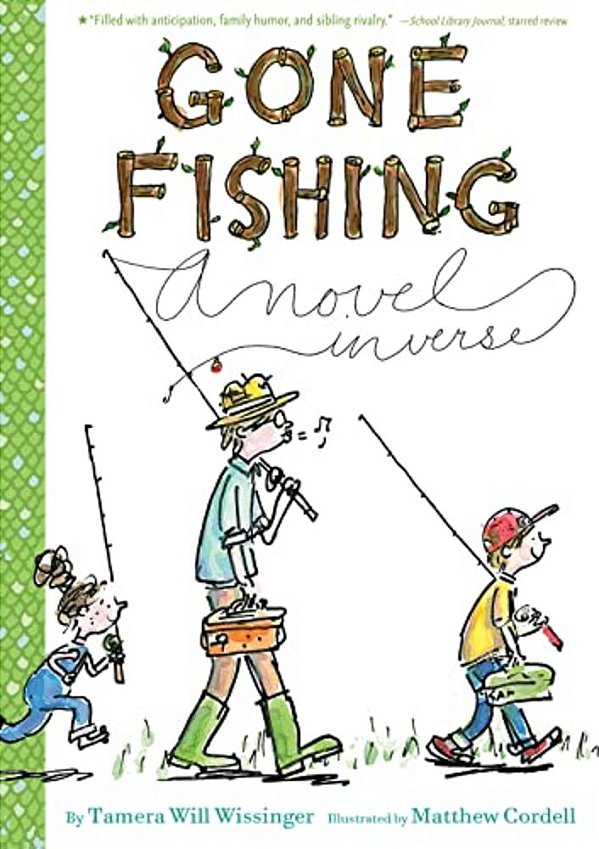 Gone Fishing: A Novel In Verse-..