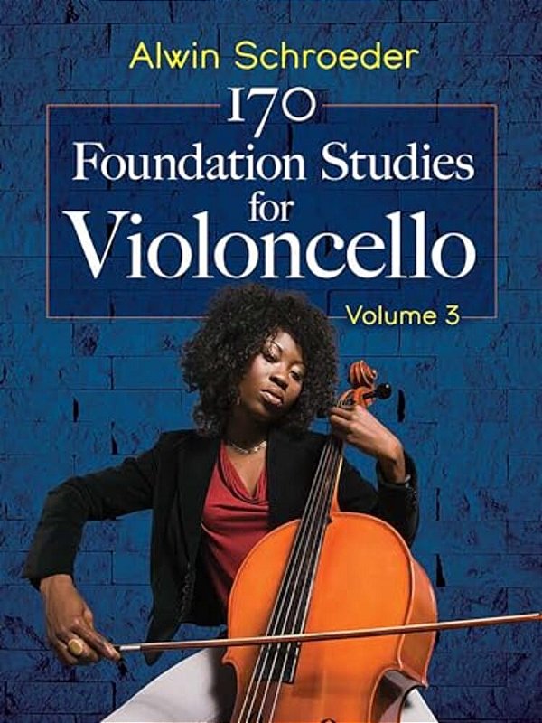 170 Foundation Studies For Violoncello: Volume 3-..