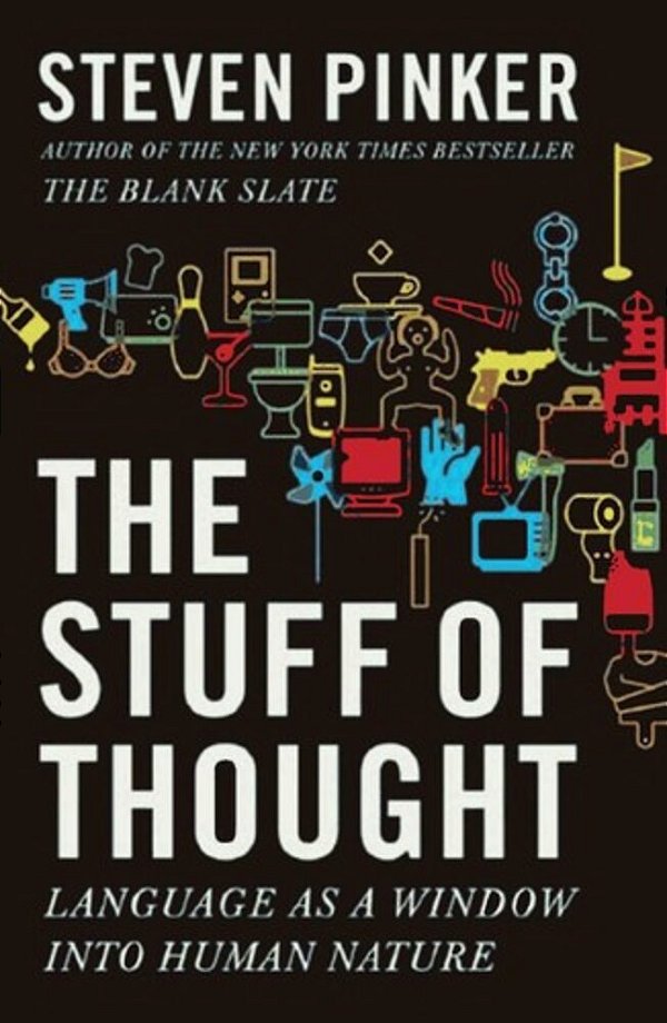 The Stuff Of Thought: Language As A Window Into Human Nature-..