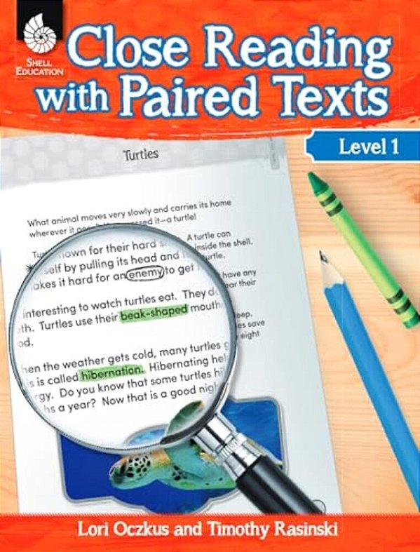 Close Reading With Paired Texts Level 1: Engaging Lessons To Improve Comprehension-..