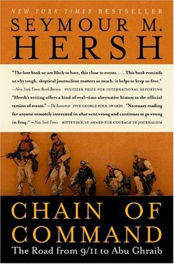 Chain Of Command: The Road From 9/11 To Abu Ghraib-..