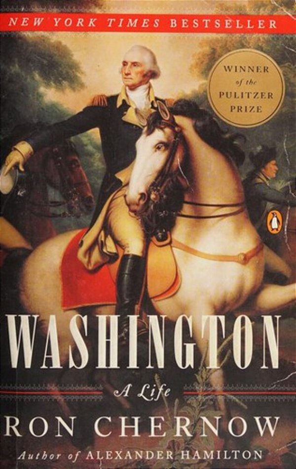 Washington: A Life (Pulitzer Prize Winner)-..