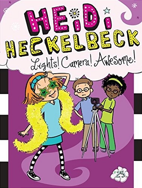 Heidi Heckelbeck Lights! Camera! Awesome!-..