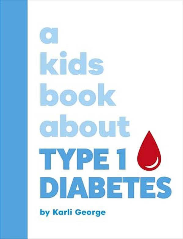 A Kids Book About Type 1 Diabetes-..