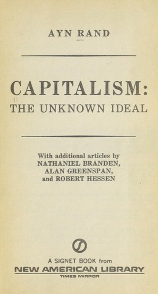 Capitalism: The Unknown Ideal-..
