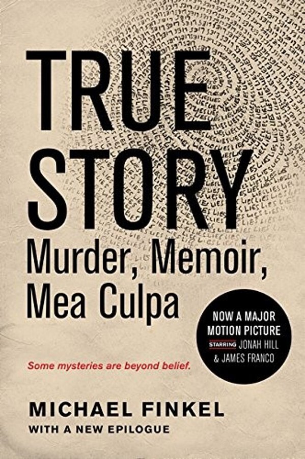 True Story Tie-In Edition: Murder, Memoir, Mea Culpa-..