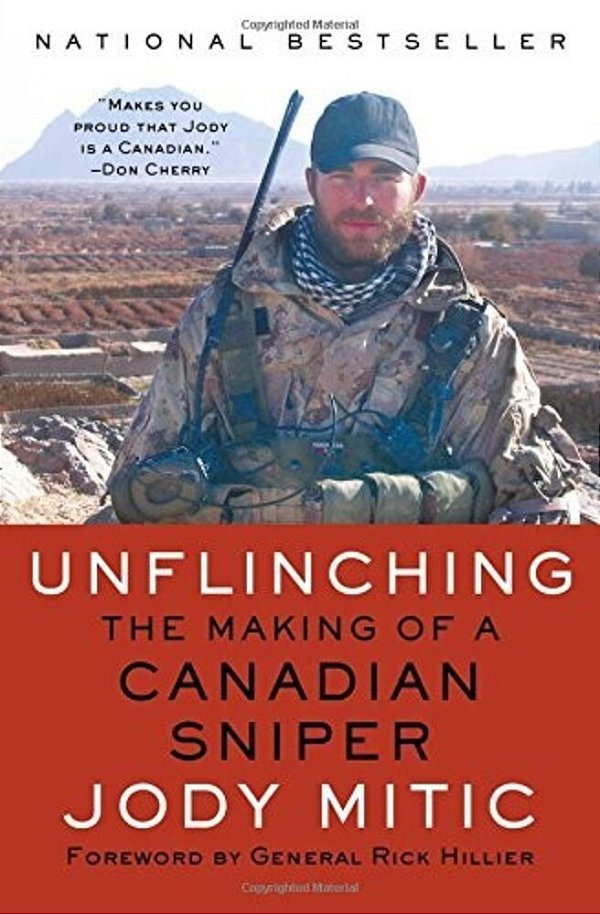 Unflinching: The Making Of A Canadian Sniper-..