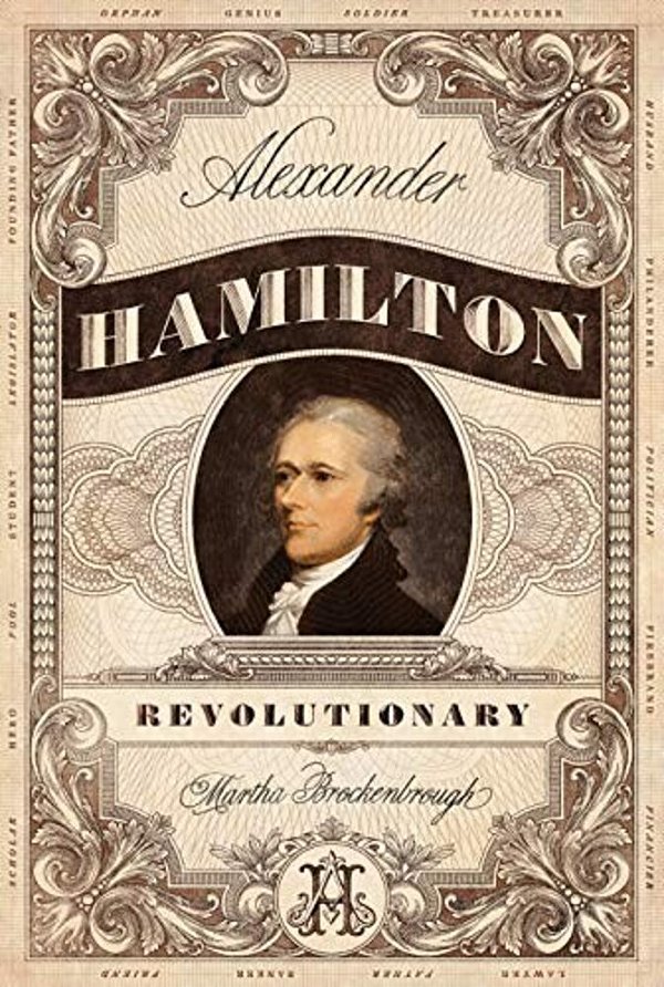 Alexander Hamilton, Revolutionary-..