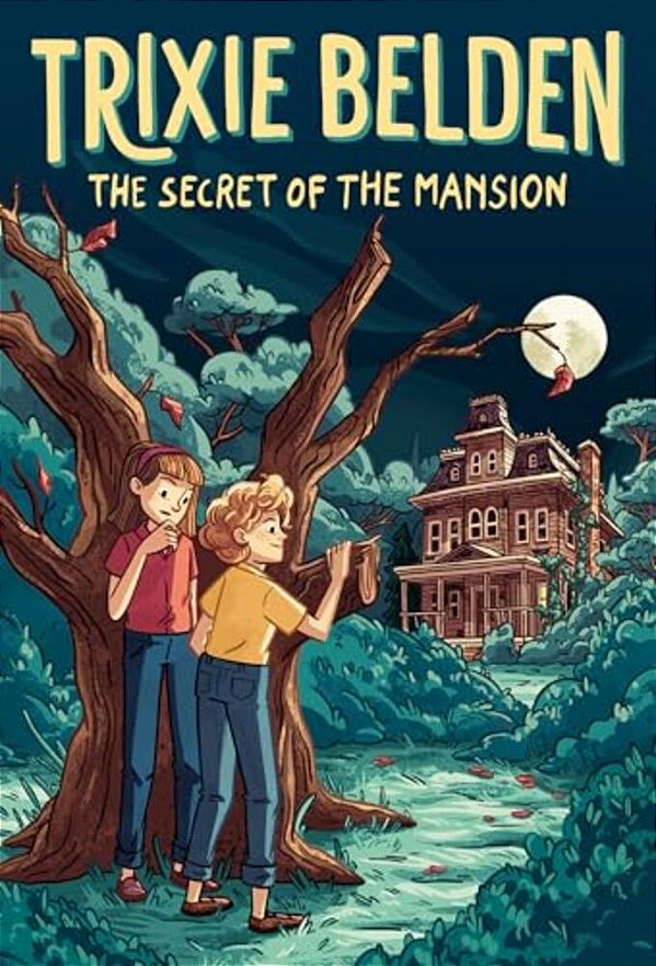 The Secret Of The Mansion: Trixie Belden-..
