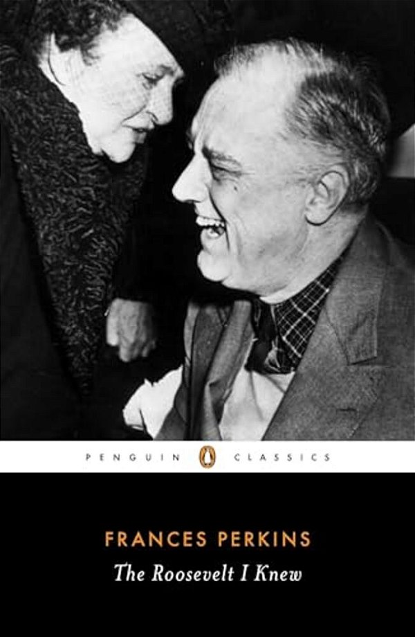 The Roosevelt I Knew-..