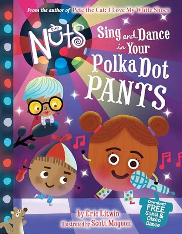The Nuts: Sing And Dance In Your Polka-Dot Pants-..