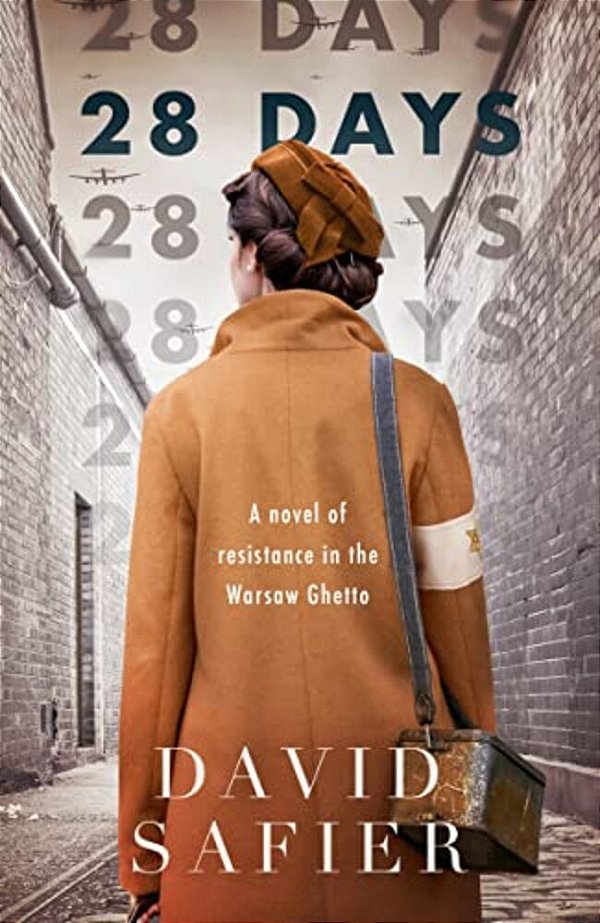 28 Days: A Novel Of Resistance In The Warsaw Ghetto-..
