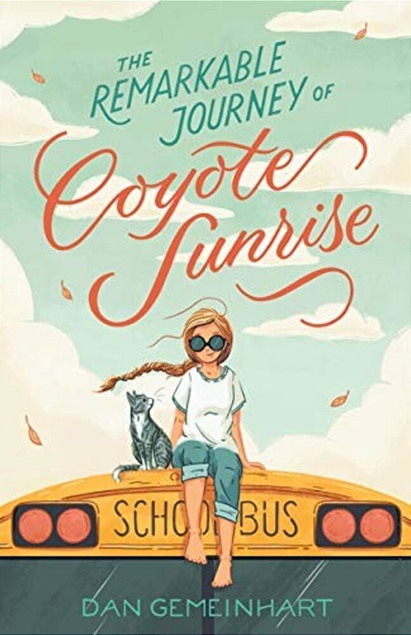 The Remarkable Journey Of Coyote Sunrise-..