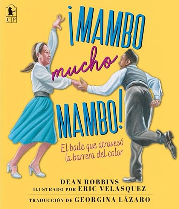 ¡Mambo Mucho Mambo! El Baile Que Atravesó La Barrera Del Color-..