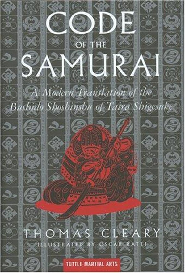 The Code Of The Samurai: A Modern Translation Of The Bushido Shoshinshu Of Taira Shigesuke-..