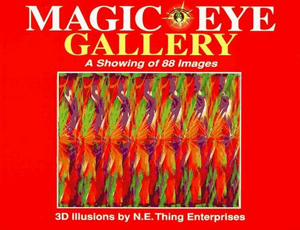 Magic Eye Gallery: A Showing Of 88 Images: Volume 4-..