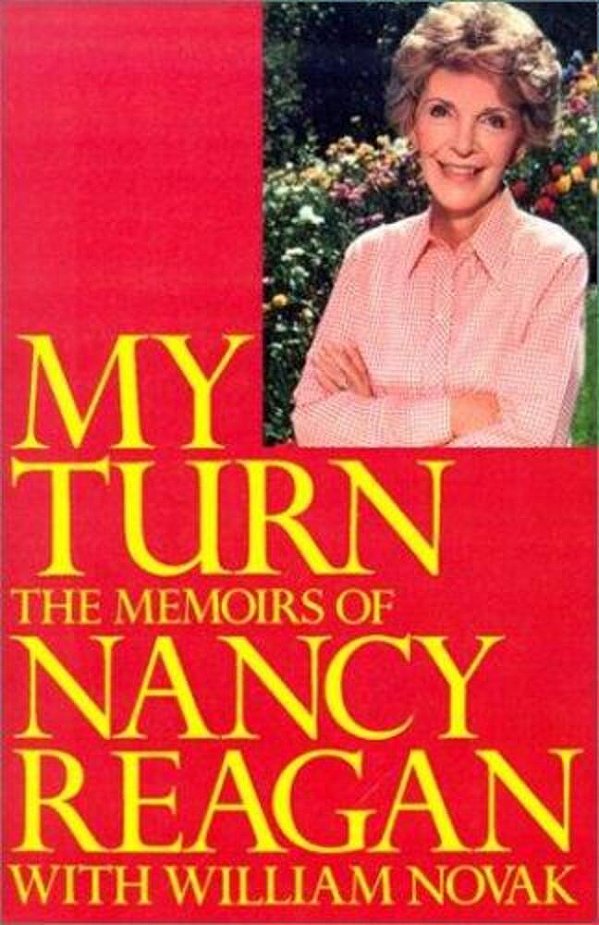 My Turn: The Memoirs Of Nancy Reagan-..