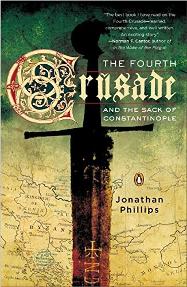 The Fourth Crusade And The Sack Of Constantinople-..