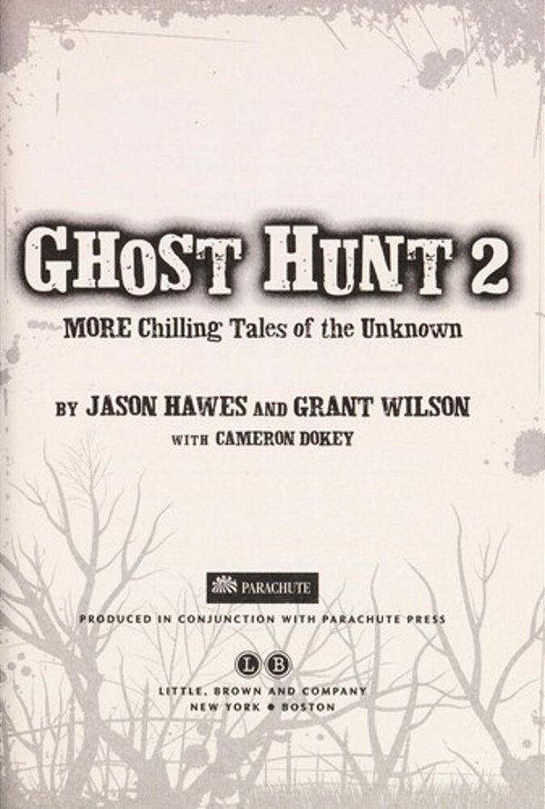 Ghost Hunt 2: More Chilling Tales Of The Unknown-..